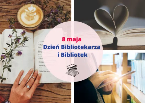 8 maja - Dzień Bibliotekarza i Bibliotek